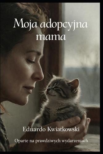 Moja adopcyjna mama