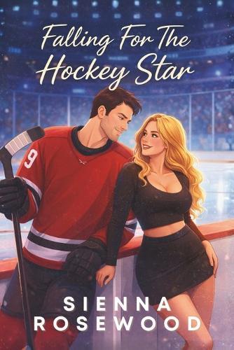 Falling For The Hockey Star: A Small Town Hockey Romance