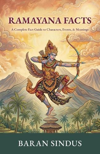 Ramayana Facts: A Complete Fact Guide to Characters, Events, and Meanings