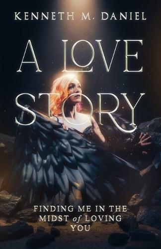 A Love Story: Finding Me in The Midst of Loving You