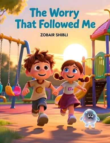 The Worry That Followed Me