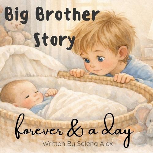 Big Brother Story: Forever & A Day