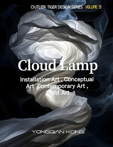 Cloud Lamp: Installation Art 、Conceptual Art 、Contemporary Art 、Light Art