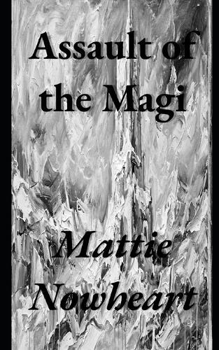 Assault of the Magi: An Anthology