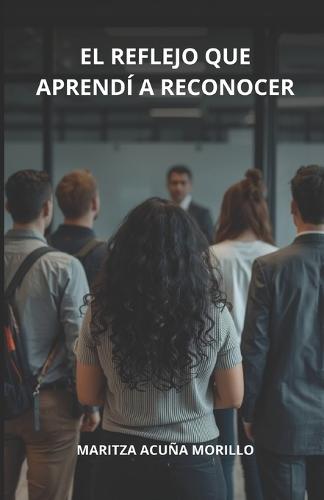 El reflejo que aprendí a reconocer: Aurea Marketing