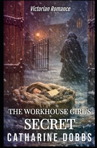 The Workhouse Girl's Secret