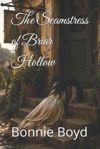 The Seamstress of Briar Hollow