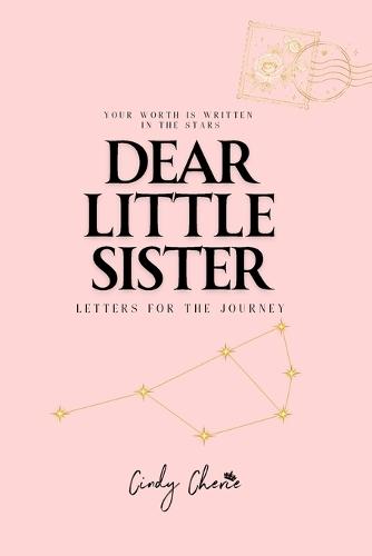 Dear Little Sister: Letters for the Journey