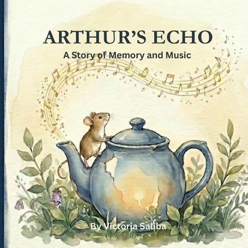 Arthur's Echo: A Story of Memory and Music