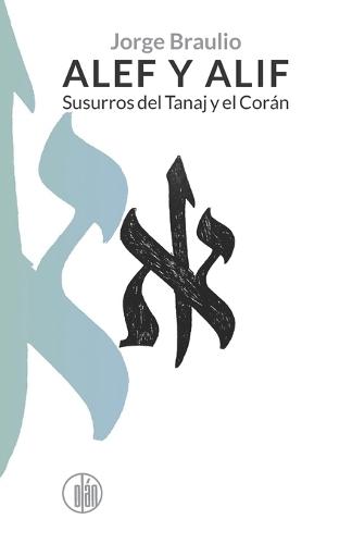 Alef y Alif: Susurros del Tanaj y el Corán