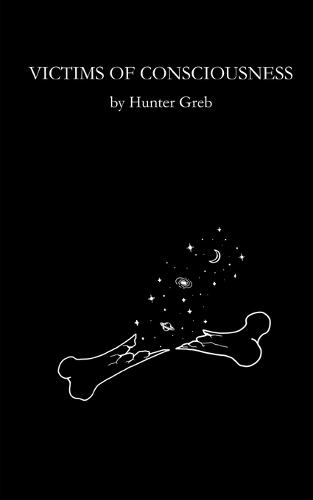 Victims of Consciousness