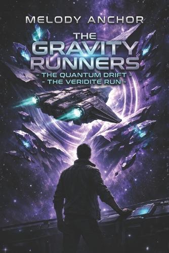 The Gravity Runners - The Quantum Drift: The Veridite Run