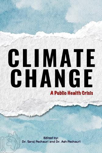 Climate Change: A Public Health Crisis
