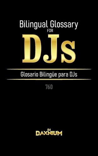 Bilingual Glossary for DJs: Glosario Bilingüe para DJs