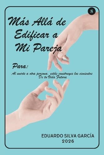 Más Allá de Edificar a mi Pareja