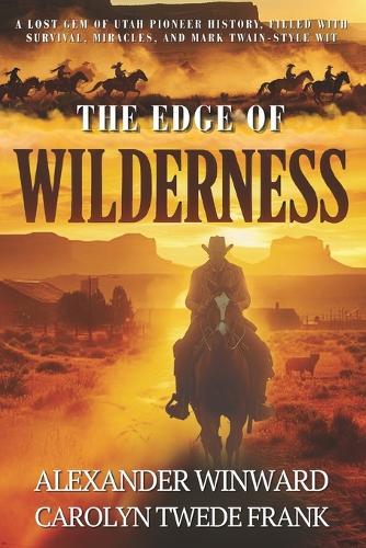The Edge of Wilderness