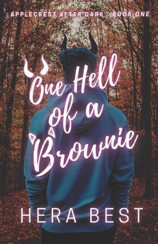 One Hell of a Brownie: Applecrest After Dark: Book One
