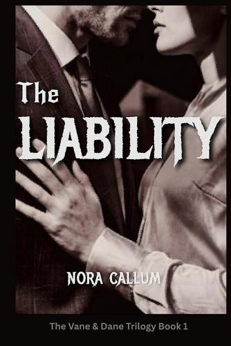 The Liability: An Enemies-to-Lovers Slow-Burn Office Romance