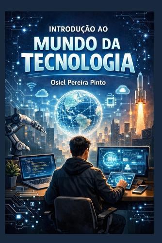 Introdução ao Mundo da Tecnologia