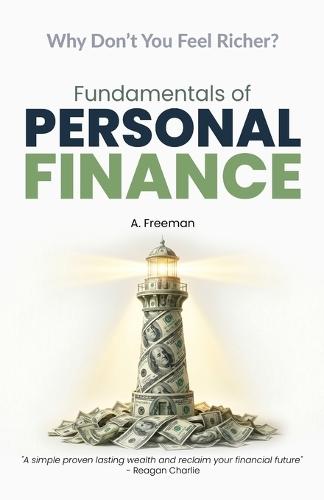 Fundamentals of Personal Finance: Mastering the Six Elements of Wealth