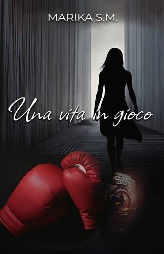 Una Vita in Gioco