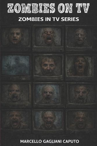 Zombies on TV: Zombies in TV Series