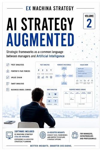 AI Strategy That Makes You Competitive: How to Design AI-Driven Strategies to Find Opportunities, Build Advantage, and Win Markets