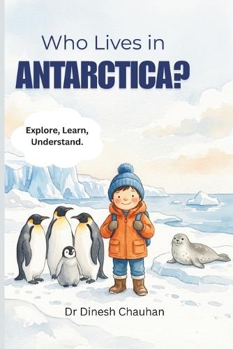 Who Lives in Antarctica?