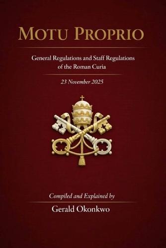 Motu Proprio: General Regulations and Staff Regulations of the Roman Curia
