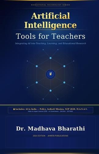 Artificial Intelligence Tools for Teachers: Integrating AI into Teaching, Learning, and Educational Research
