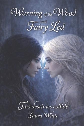 Whispers of the Wood Duology: Warning of the Wood and Fairy Led