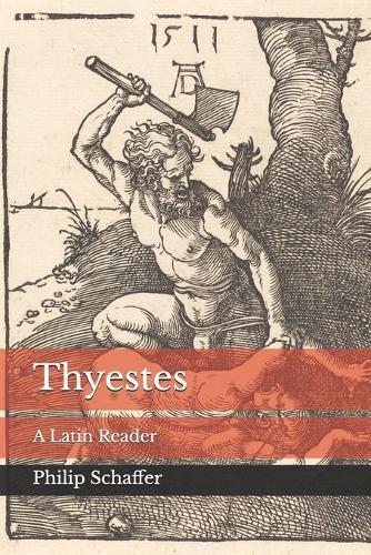 Thyestes: A Latin Reader