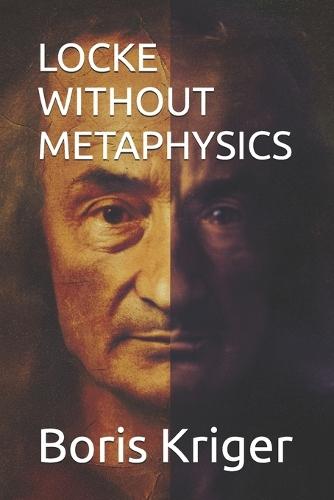 Locke Without Metaphysics