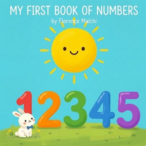 My First Book of Numbers: A Fun and Interactive Counting Book for Toddlers and Preschoolers to Learn Numbers 1 to 20