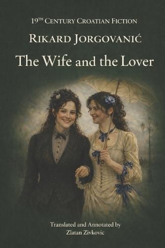 The Wife And The Lover: English Edition