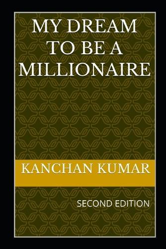 My Dream to Be a Millionaire