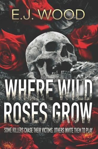 Where Wild Roses Grow