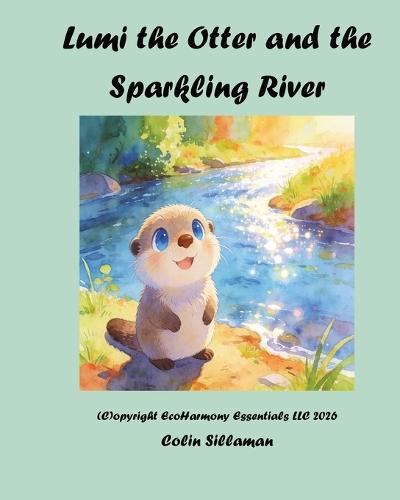 Lumi the Otter: Two Gentle Stories