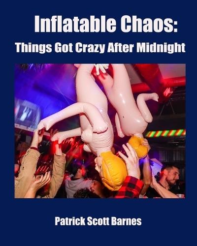 Inflatable Chaos: Things Got Crazy After Midnight