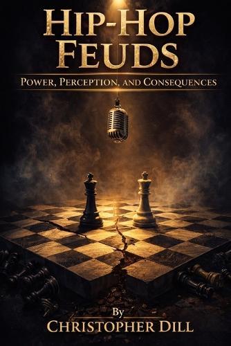 Hip-Hop Feuds: Power, Perception, and Consequences