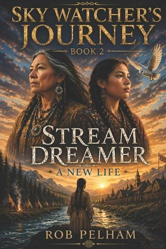 Sky Watcher's Journey Book 2: Stream Dreamer