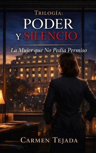 La Mujer que No Pedia Permiso: Cuando Amar es una Decisión Estratégica
