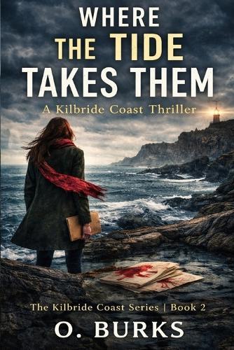 Where the Tide Takes Them: The Kilbride Coast Series Book 2