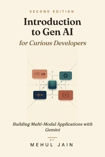 Introduction to Gen AI for Curious Developers: Building Multi-Modal Applications with Gemini