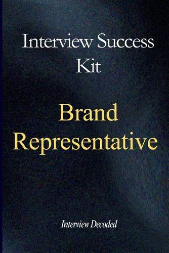 Brand Representative Interview Success Guide: A Practical Preparation and Evaluation Manual for Customer Engagement, Brand Communication, Professionalism, and Consistent Representation