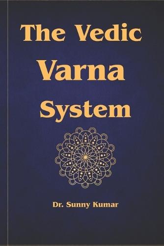 The Vedic Varna System