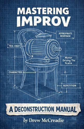Mastering Improv: A Deconstruction Manual
