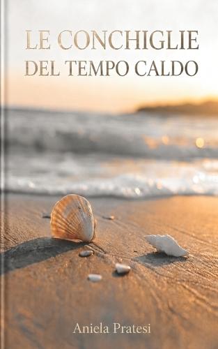 Le conchiglie del tempo caldo