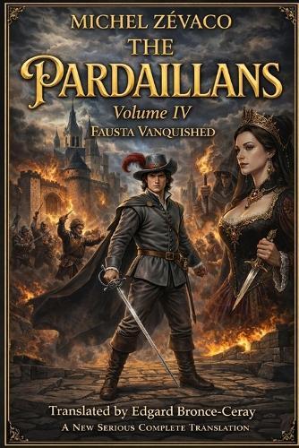 Les Pardaillan: Volume 4 (English version)