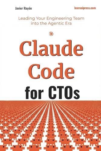 Claude Code for CTOs: Leading Your Engineering Team into the Agentic Era